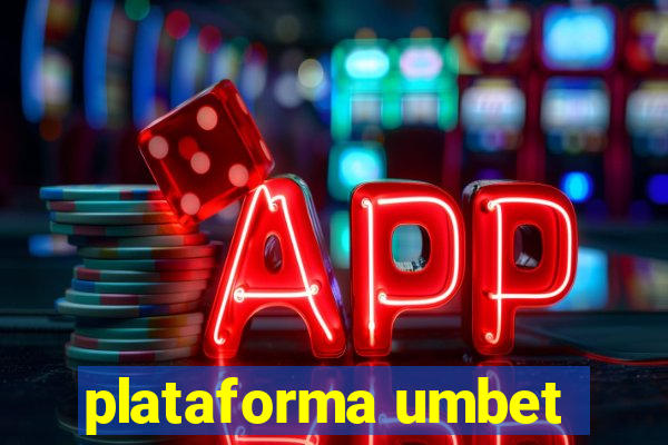 plataforma umbet